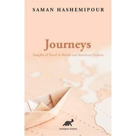Journeys - Samples of Travel in British and American Fictions - Paradigma Akademi Yayınları