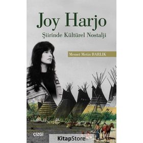Joy Harjo Şiirinde Kültürel Nostalji - Memet Metin Barlık