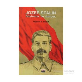 Jozef Stalin Söylence ve Gerçek - villiam b bland