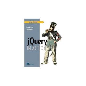 JQUERY IN ACTION - BEAR BIBEAULT;YEHUDA KATZ