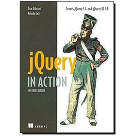 JQUERY IN ACTION - BEAR BIBEAULT;YEHUDA KATZ