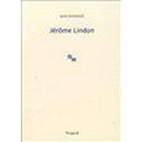 JÉRÔME LINDON - JEAN ECHENOZ