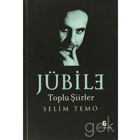 JÜBİLE TOLU ŞİİRLER - SELIM TEMO