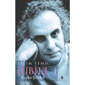 JÜBİLE TOLU ŞİİRLER - SELIM TEMO