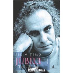 JÜBİLE TOLU ŞİİRLER - SELIM TEMO