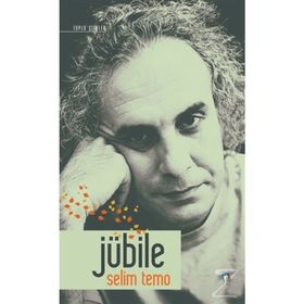 JÜBİLE TOLU ŞİİRLER - SELIM TEMO