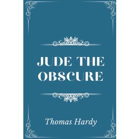 Jude the Obscure - Thomas Hardy