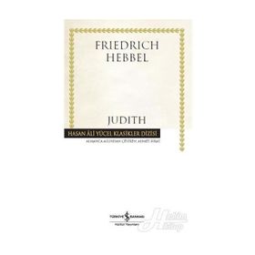 Judith (Ciltli) / F. Hebbel / İş Bankası Yayınları