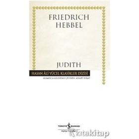 Judith (Ciltli) / F. Hebbel / İş Bankası Yayınları