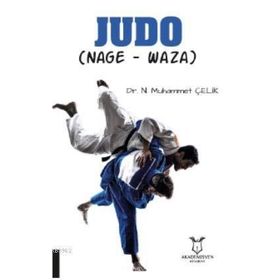 Judo: Nage-Waza - Dr. N. Muhammet ÇELİK