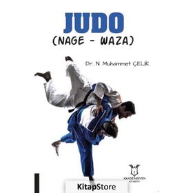 Judo: Nage-Waza - Dr. N. Muhammet ÇELİK