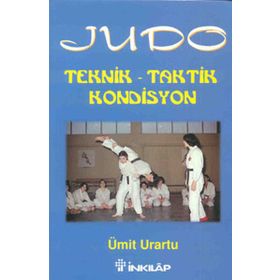 JUDO TEKNIK - TAKTIK - KONDISYON - ÜMİT URARTU
