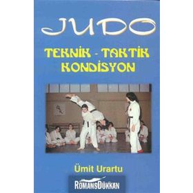 JUDO TEKNIK - TAKTIK - KONDISYON - ÜMİT URARTU