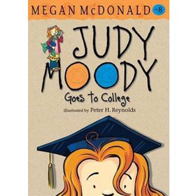 Judy Moody Goes To College - Megan Mcdonald