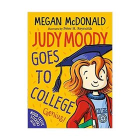 Judy Moody Goes To College - Megan Mcdonald