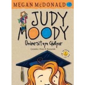 JUDY MOODY - ÜNİVERSİTEYE GIDIYOR - MEGAN MCDONALD