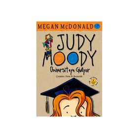 JUDY MOODY - ÜNİVERSİTEYE GIDIYOR - MEGAN MCDONALD