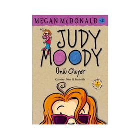JUDY MOODY - ÜNLÜ OLUYOR - MEGAN MCDONALD