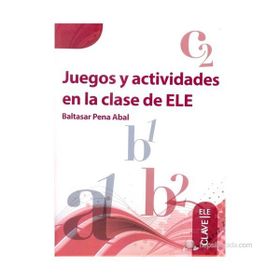 JUEGOS Y ACTIVIDADES EN LA CLASE DE ELE - BALTASAR PENA ABAL