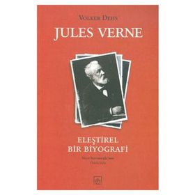 JULES VERNE ELEŞTİREL BIR BIYOGRAFI - VOLKER DEHS