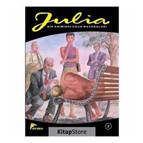JULIA - 3: SON RANDEVU BIR KRIMINOLOĞUN MACERALARI - KOLEKTIF