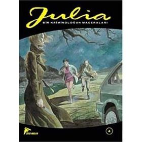 JULIA - 4: BIR KRIMINOLOĞUN MACERALARI - GIANCARLO BERARDI