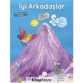 Julia Donaldson'dan Dramalar – İyi Arkadaşlar - Julia Donaldson