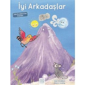 Julia Donaldson'dan Dramalar – İyi Arkadaşlar - Julia Donaldson