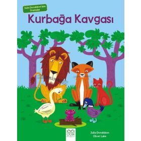 Julia Donaldson’dan Dramalar - Kurbağa Kavgası - Julia Donaldson