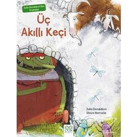 Julia Donaldson’dan Dramalar - Üç Akıllı Keçi - Julia Donaldson