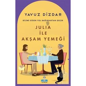 Julia İle Akşam Yemeği - Yavuz Dizdar