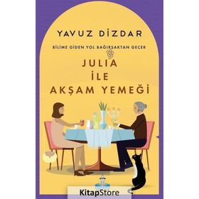 Julia İle Akşam Yemeği - Yavuz Dizdar
