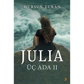 Julıa Üç Ada II - Dursun Turan