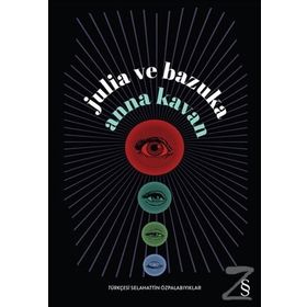 Julia ve Bazuka - Anna Kavan