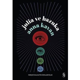 Julia ve Bazuka - Anna Kavan