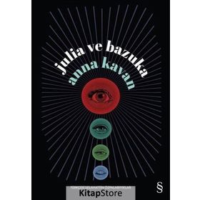Julia ve Bazuka - Anna Kavan