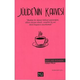 Jülide'nin Kahvesi İnce Kütük Yayınları