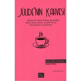 Jülide'nin Kahvesi İnce Kütük Yayınları
