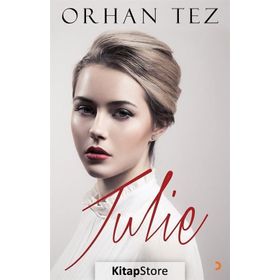 Julie - Orhan Tez