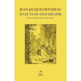 Julie Ya Da Yeni Heloise - Jean-Jacques Rousseau