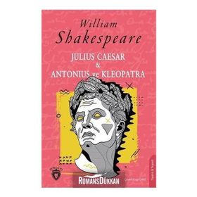 Julius Caesar - Antonius Ve Kleopatra - William Shakespeare