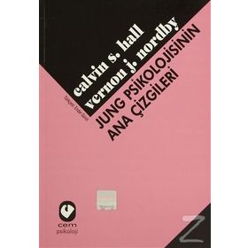 JUNG PSIKOLOJISININ ANA ÇİZGİLERİ - CALVIN S. HALL;VERNON J. NORDBY