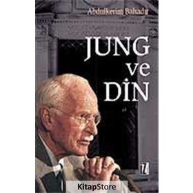 JUNG VE DIN - ABDULKERIM BAHADIR