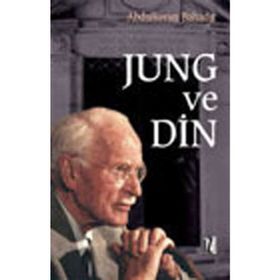 JUNG VE DIN - ABDULKERIM BAHADIR