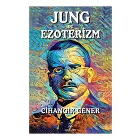 Jung ve Ezoterizm - Cihangir Gener