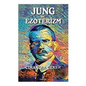 Jung ve Ezoterizm - Cihangir Gener