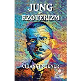 Jung ve Ezoterizm - Cihangir Gener