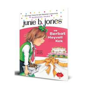 Junie B. Jones - Berbat Meyveli Kek