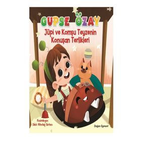 Jüpi ve Komşu - Teyzenin Konuşan Terlikleri - Gupse Özay