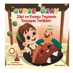 Jüpi ve Komşu - Teyzenin Konuşan Terlikleri - Gupse Özay